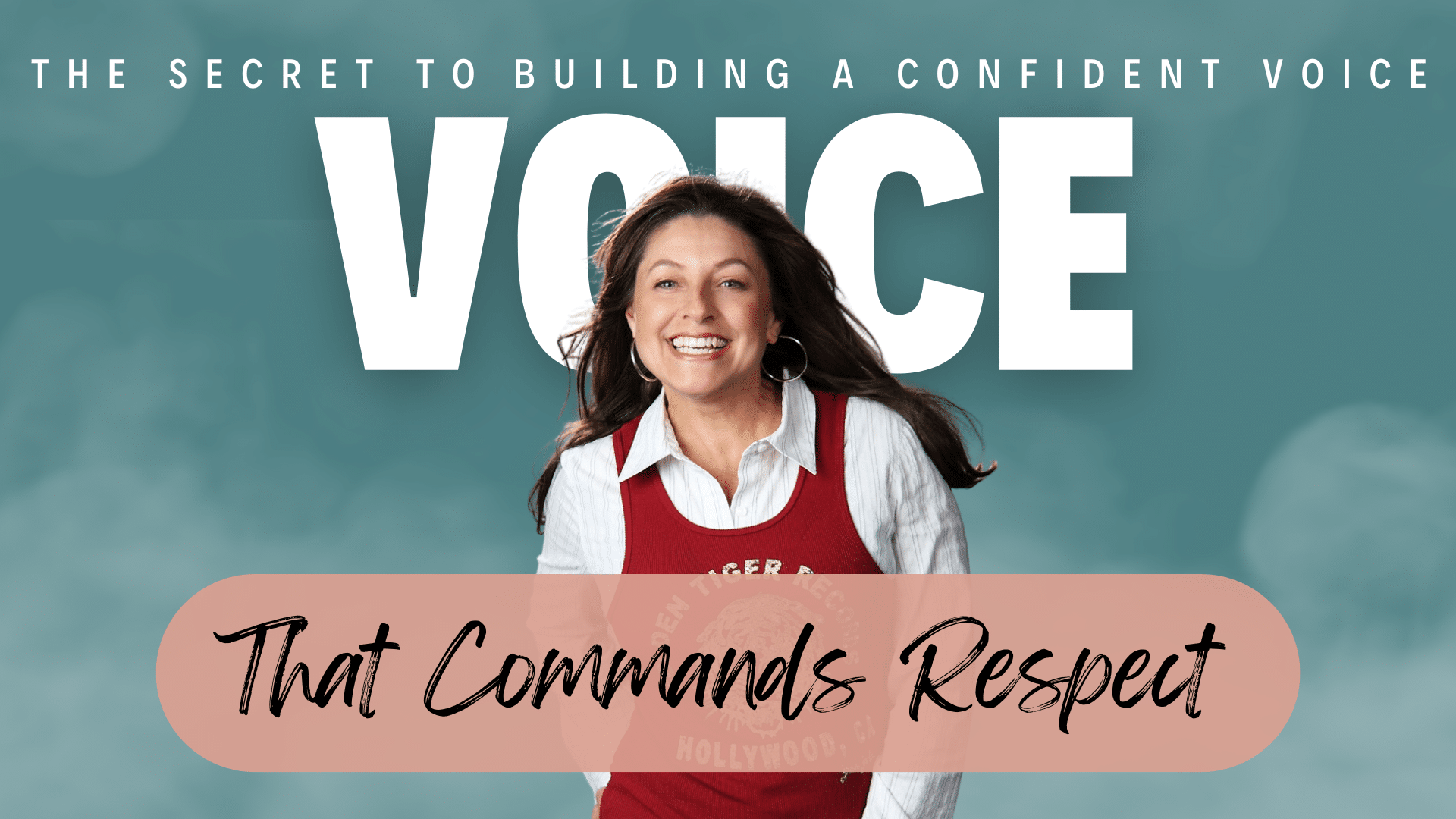 The Secret to Building a Confident Voice That Commands Respect